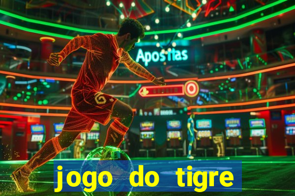 jogo do tigre falso dinheiro infinito