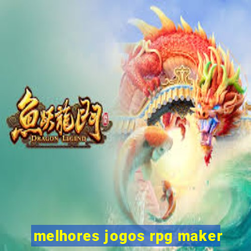 melhores jogos rpg maker