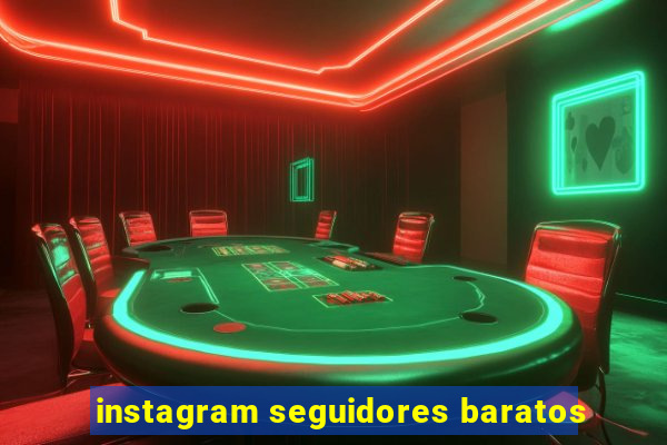 instagram seguidores baratos