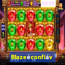 Blazeéconfiável