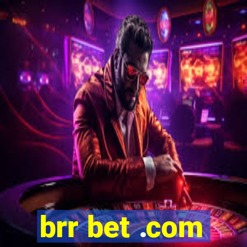 brr bet .com