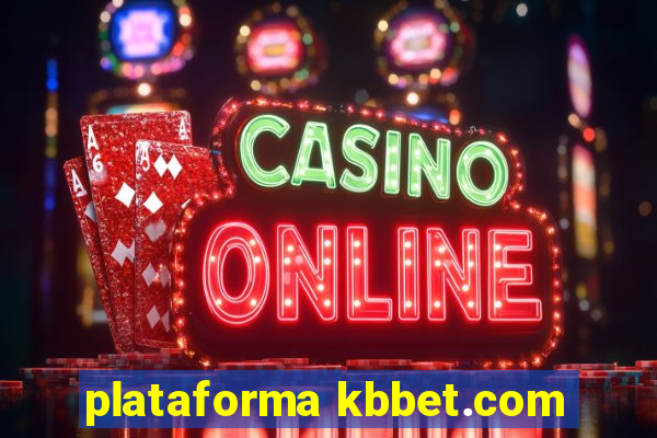 plataforma kbbet.com