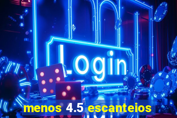 menos 4.5 escanteios