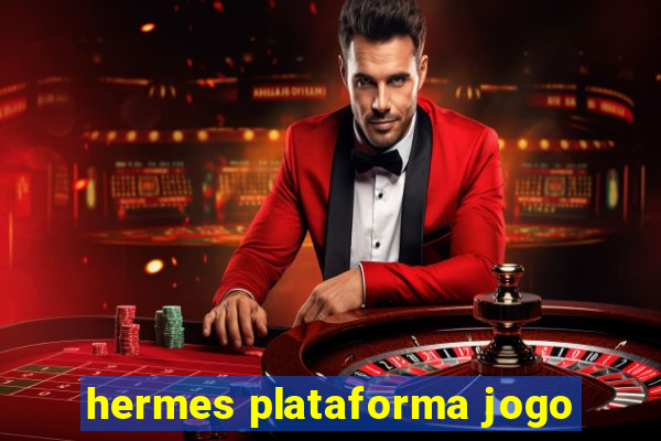 hermes plataforma jogo