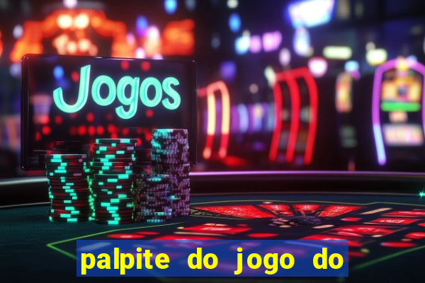 palpite do jogo do bicho hoje 16h