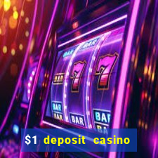 $1 deposit casino 2018 nz