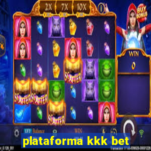 plataforma kkk bet