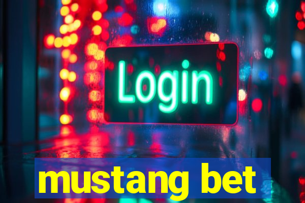 mustang bet