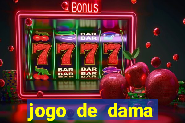 jogo de dama valendo dinheiro