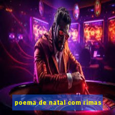 poema de natal com rimas