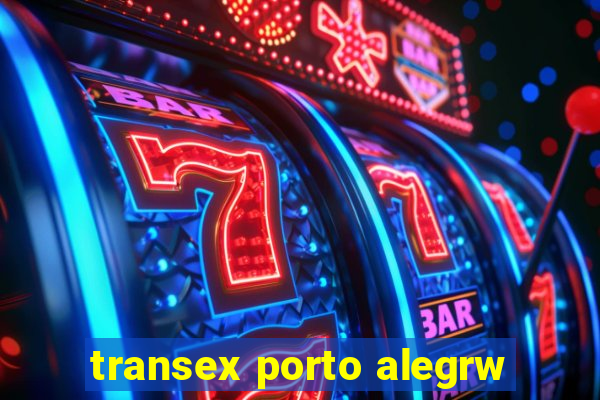 transex porto alegrw