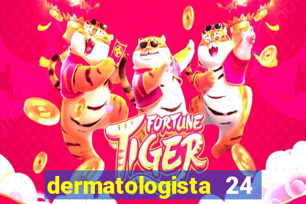 dermatologista 24 horas sp