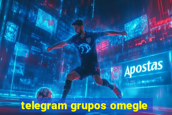 telegram grupos omegle