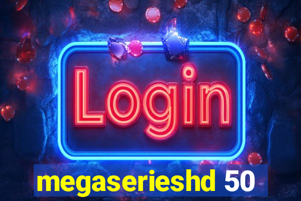 megaserieshd 50