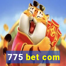 775 bet com