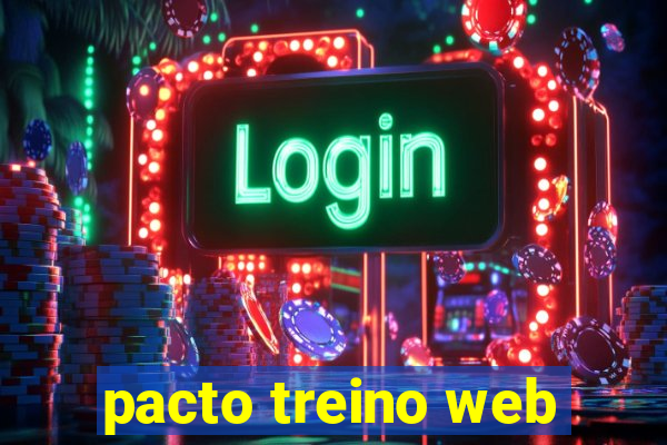 pacto treino web