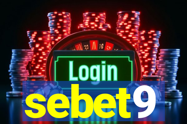 sebet9