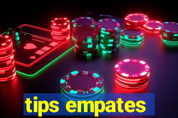 tips empates