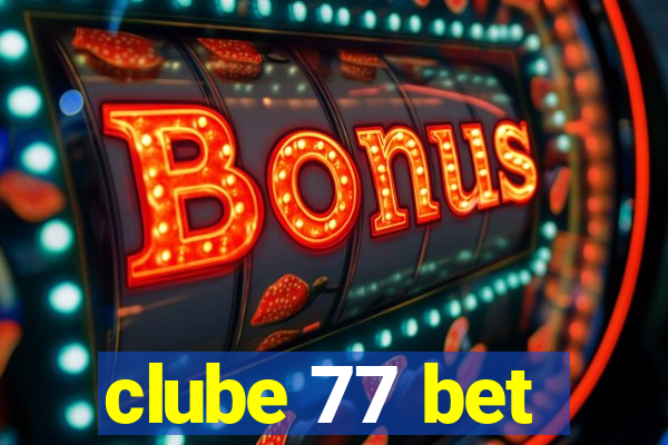 clube 77 bet