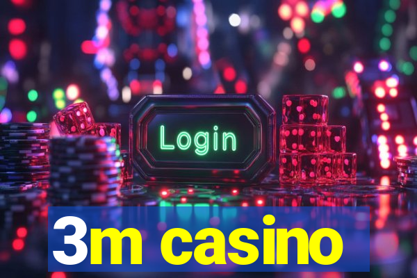 3m casino