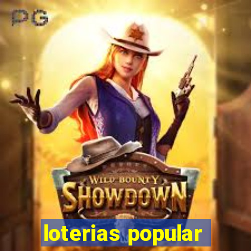 loterias popular