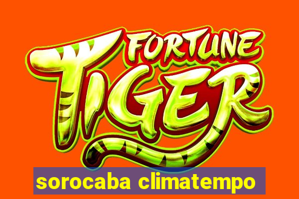 sorocaba climatempo