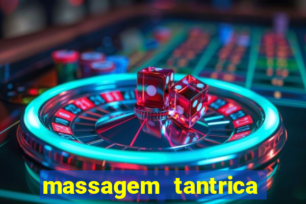 massagem tantrica em santos