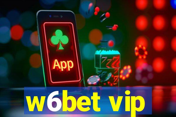 w6bet vip