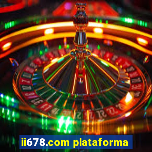 ii678.com plataforma