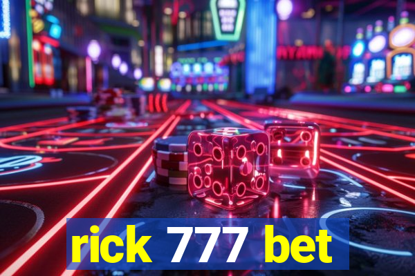 rick 777 bet