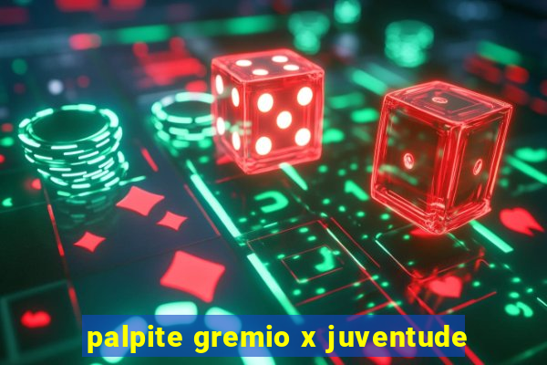 palpite gremio x juventude