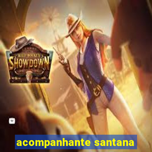 acompanhante santana