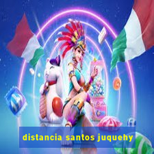 distancia santos juquehy