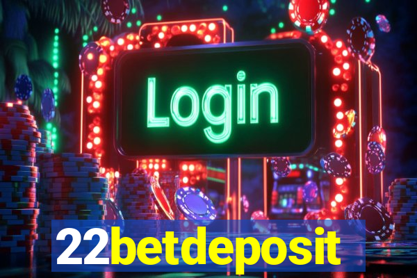 22betdeposit