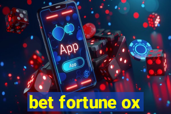 bet fortune ox