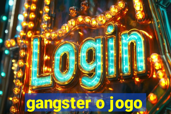 gangster o jogo