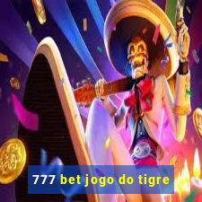 777 bet jogo do tigre