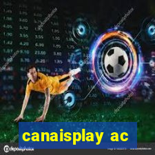 canaisplay ac