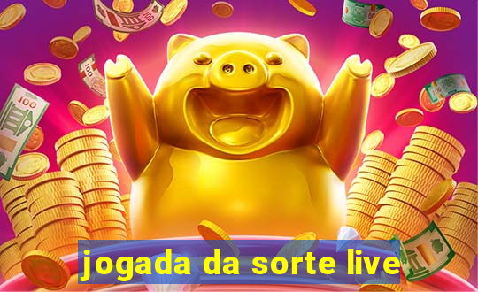 jogada da sorte live