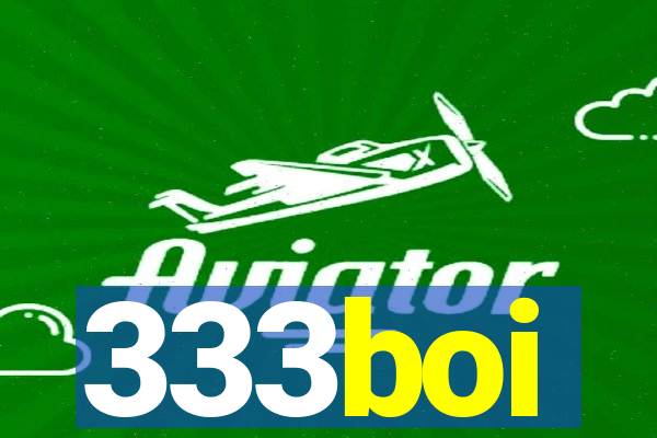 333boi