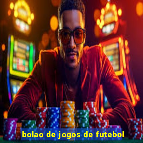 bolao de jogos de futebol