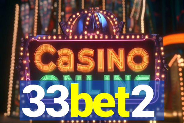 33bet2