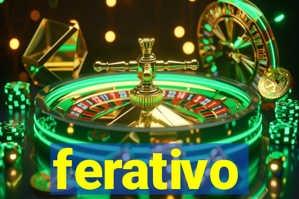 ferativo