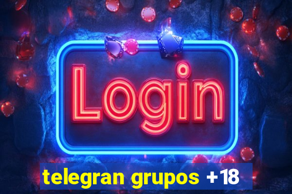 telegran grupos +18