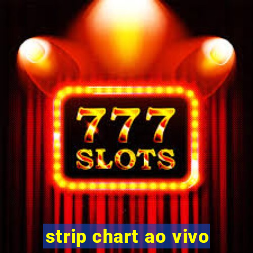 strip chart ao vivo