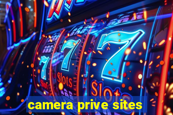 camera prive sites