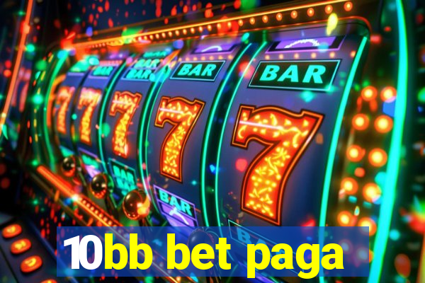 10bb bet paga