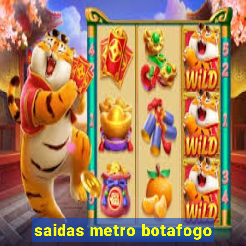 saidas metro botafogo