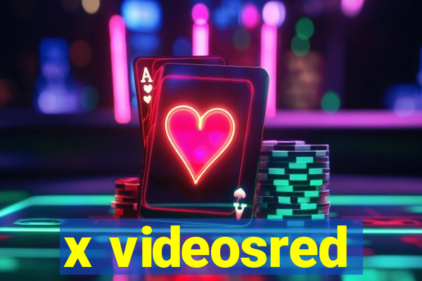 x videosred