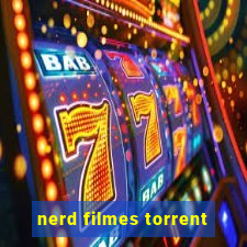 nerd filmes torrent